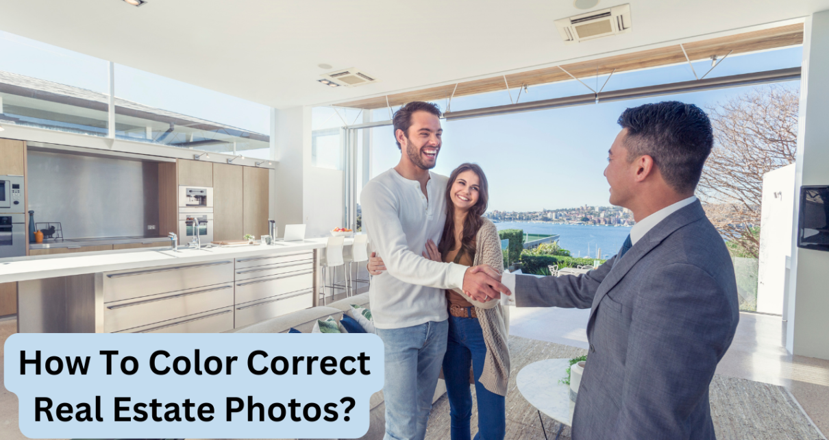 How To Color Correct Real Estate Photos