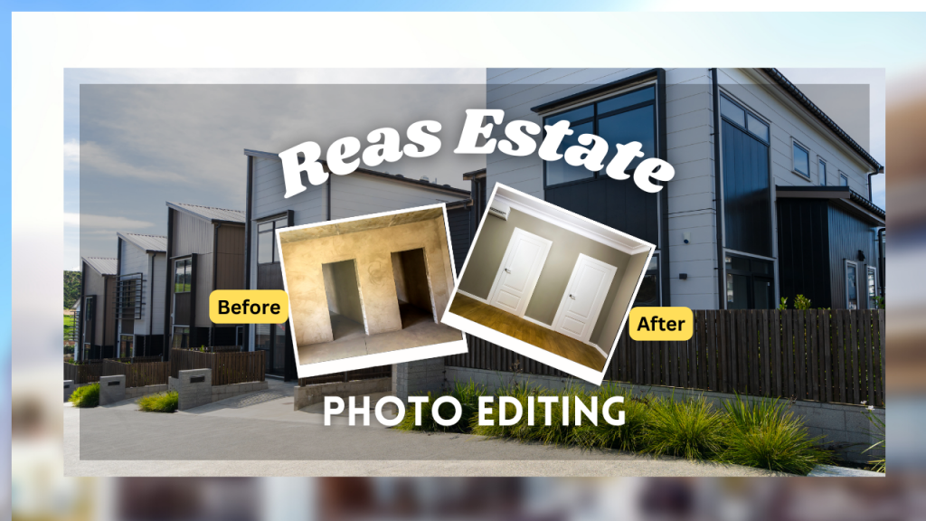 Have You Appreciated Real Estate Photo Editing, Why