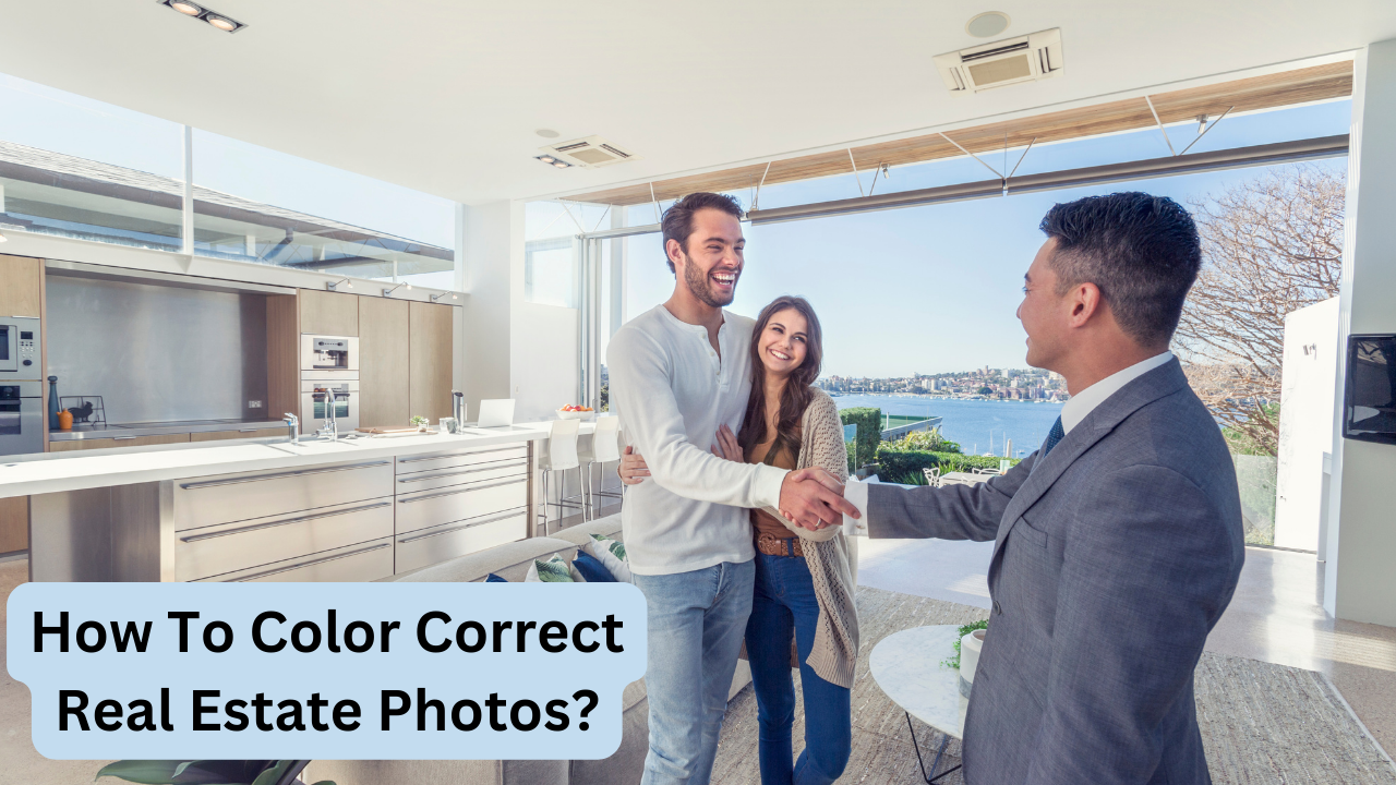 How To Color Correct Real Estate Photos