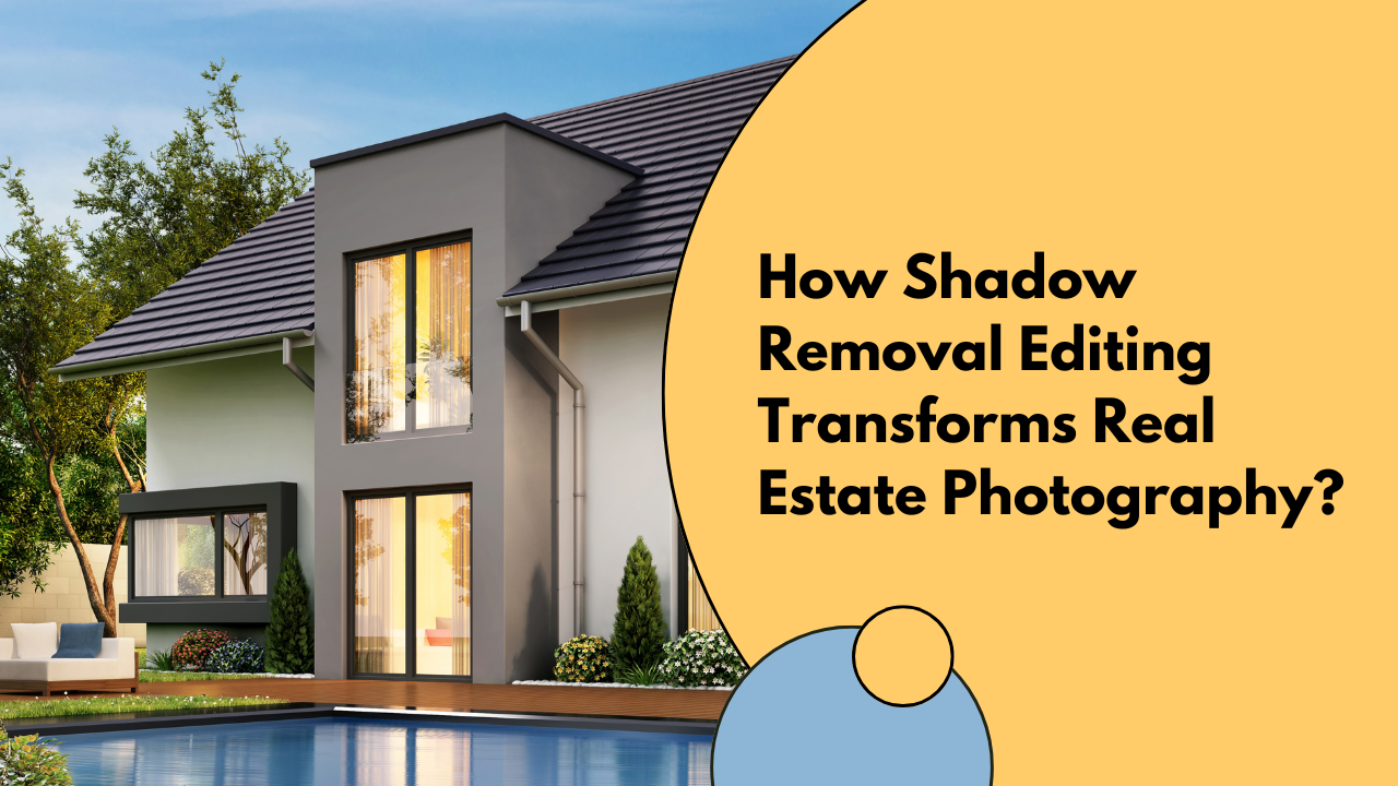 Shadow Removal Editing Real Estate Photography