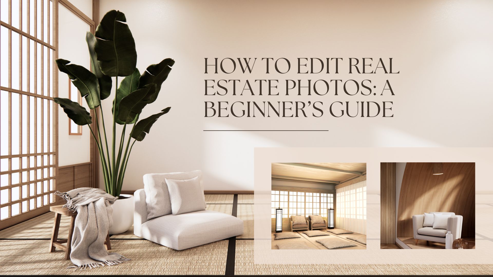 How to Edit Real Estate Photos