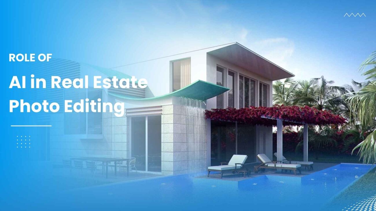 Role of AI in Real Estate Photo Editing