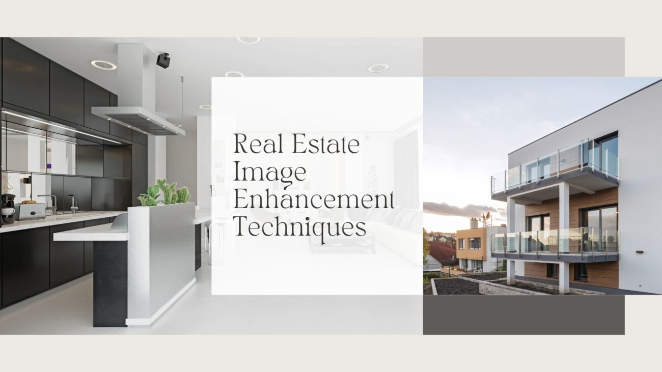 Real Estate Image Enhancement Techniques