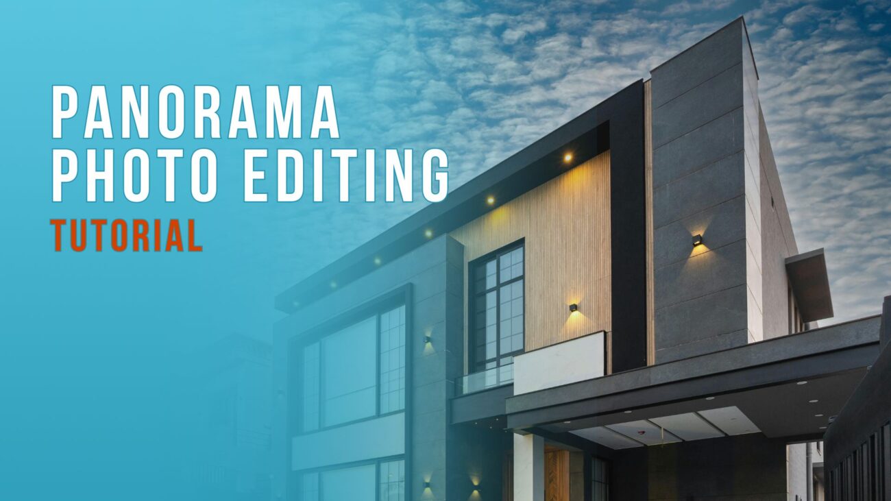 Panorama Photo Editing Tutorial