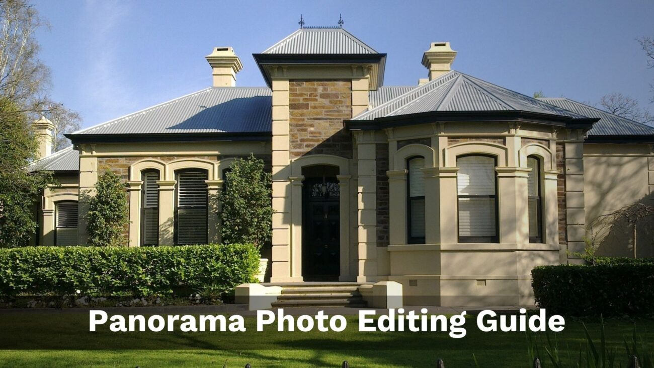 Panorama Photo Editing Guide