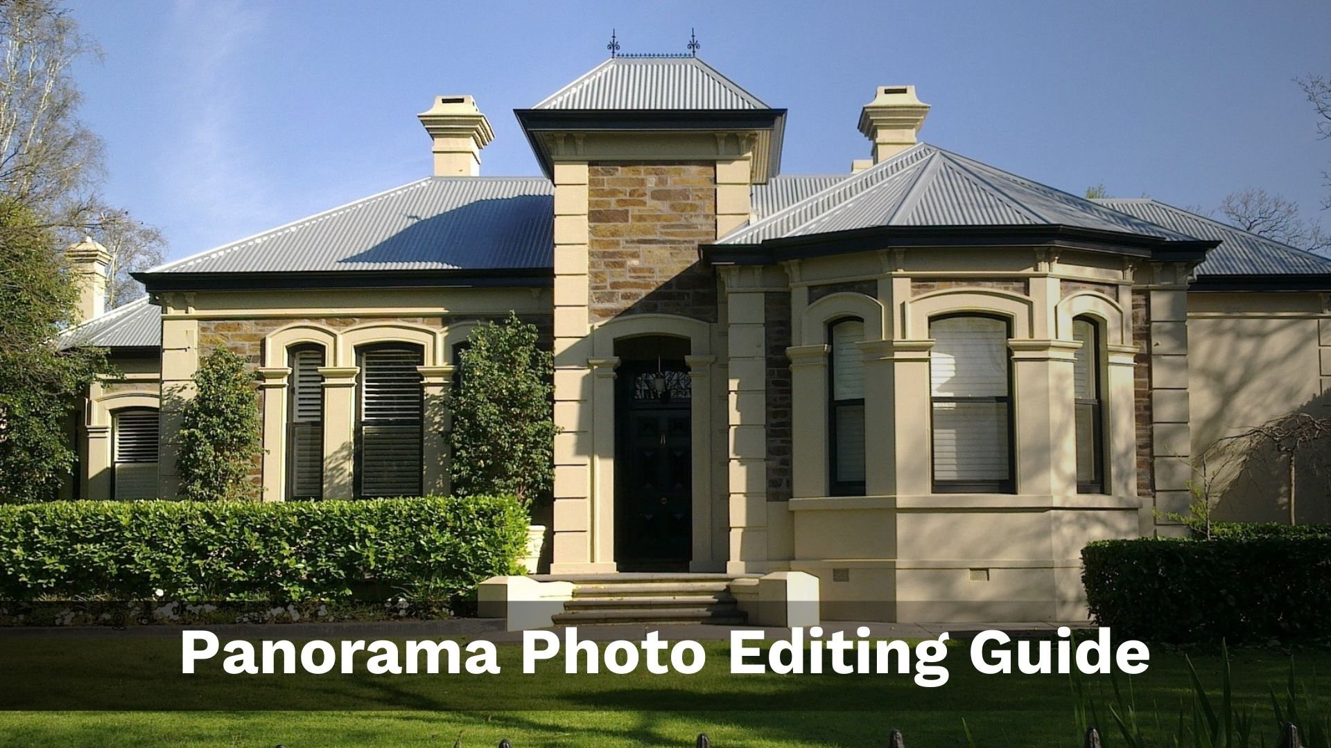 Panorama Photo Editing Guide