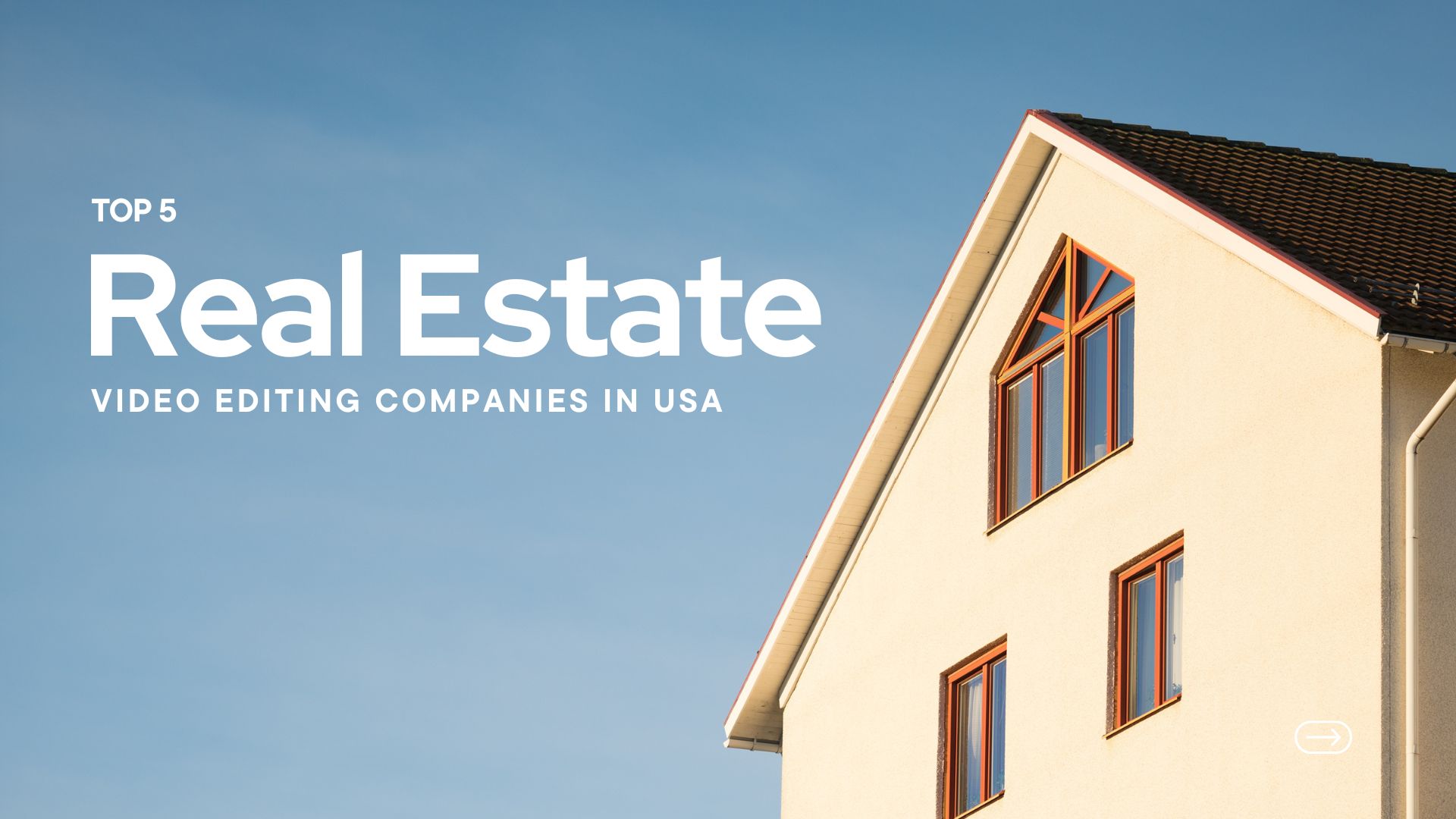 Real Estate Video Editing Companies in USA