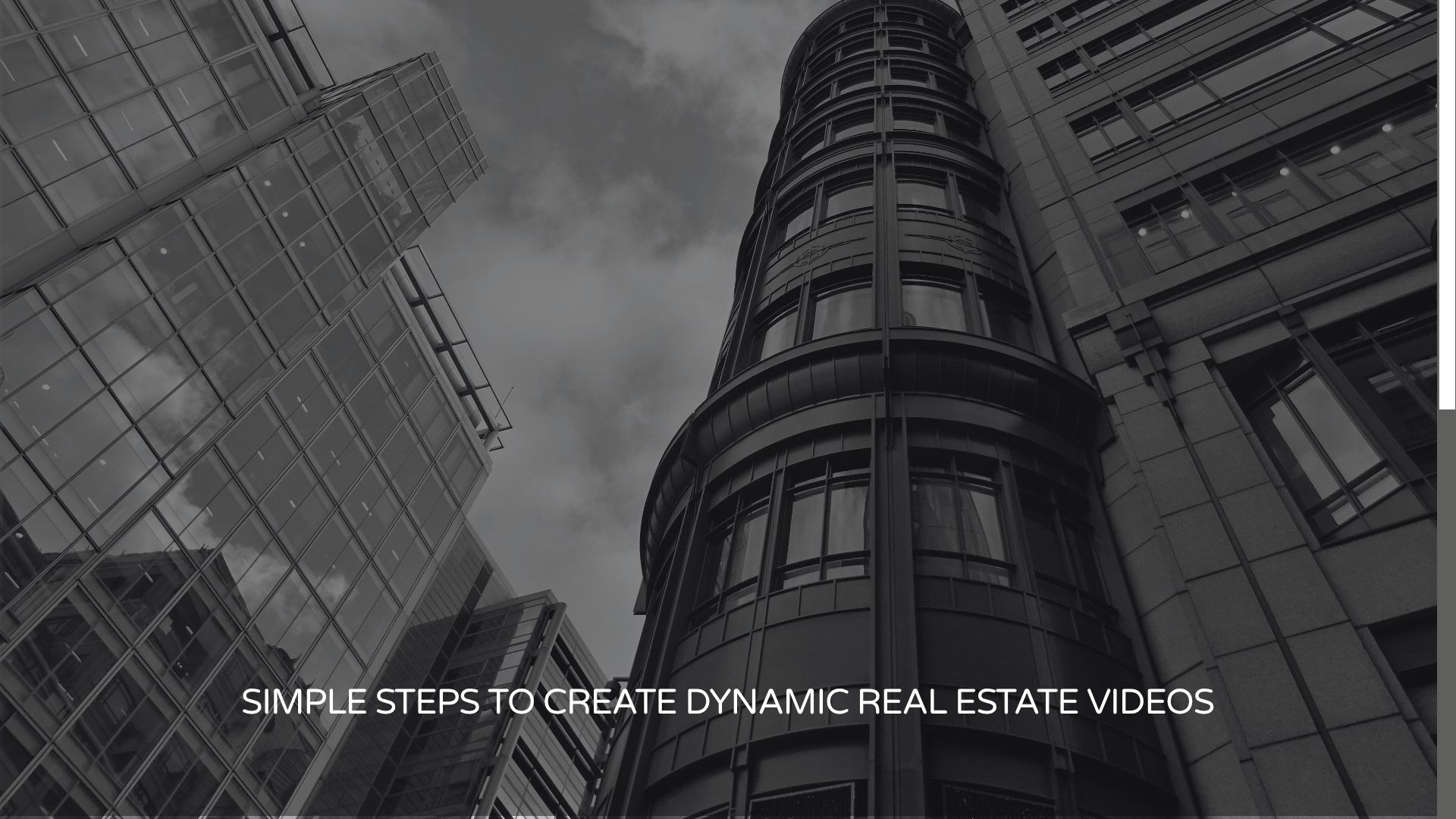 Dynamic Real Estate Videos