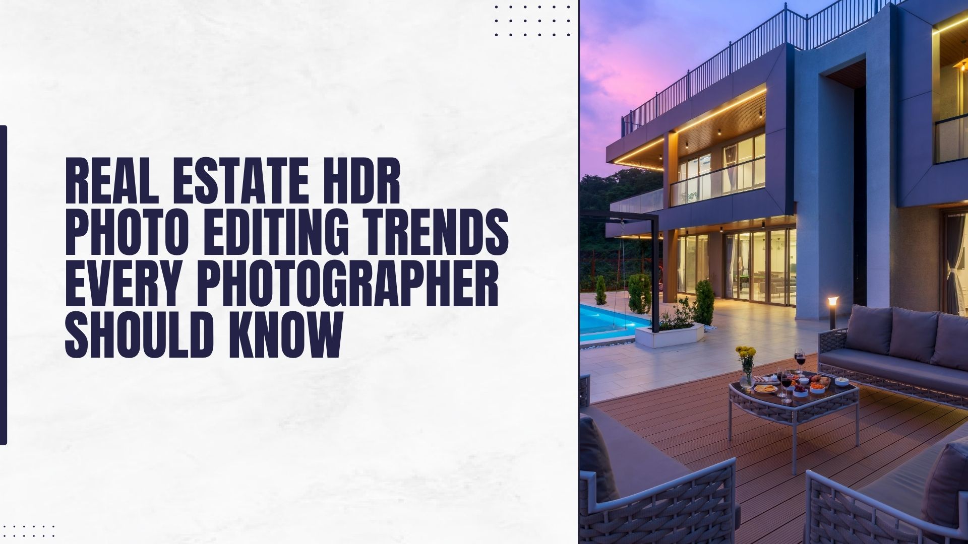 Real Estate HDR Photo Editing Trends