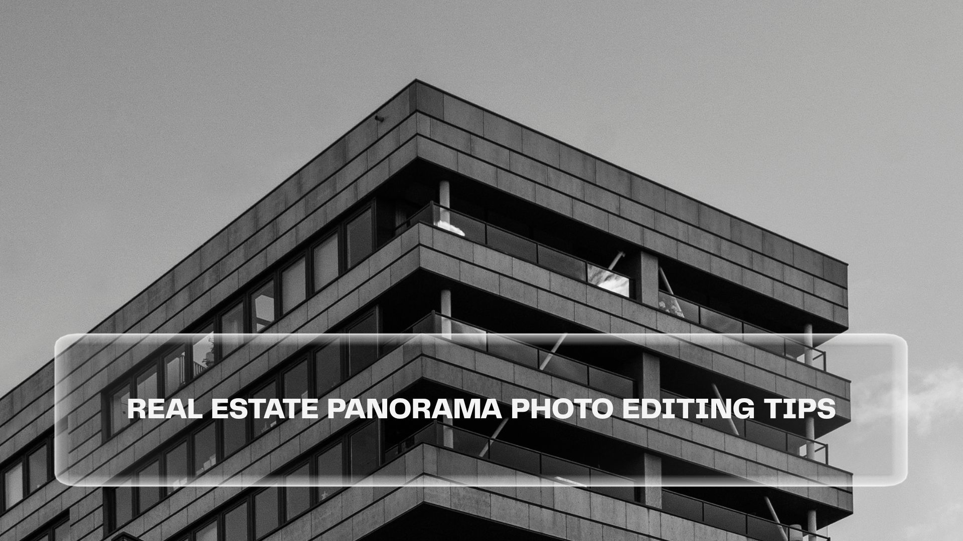 Real Estate Panorama Photo Editing Tips