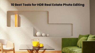 Best Tools for HDR Real Estate Photo Editing