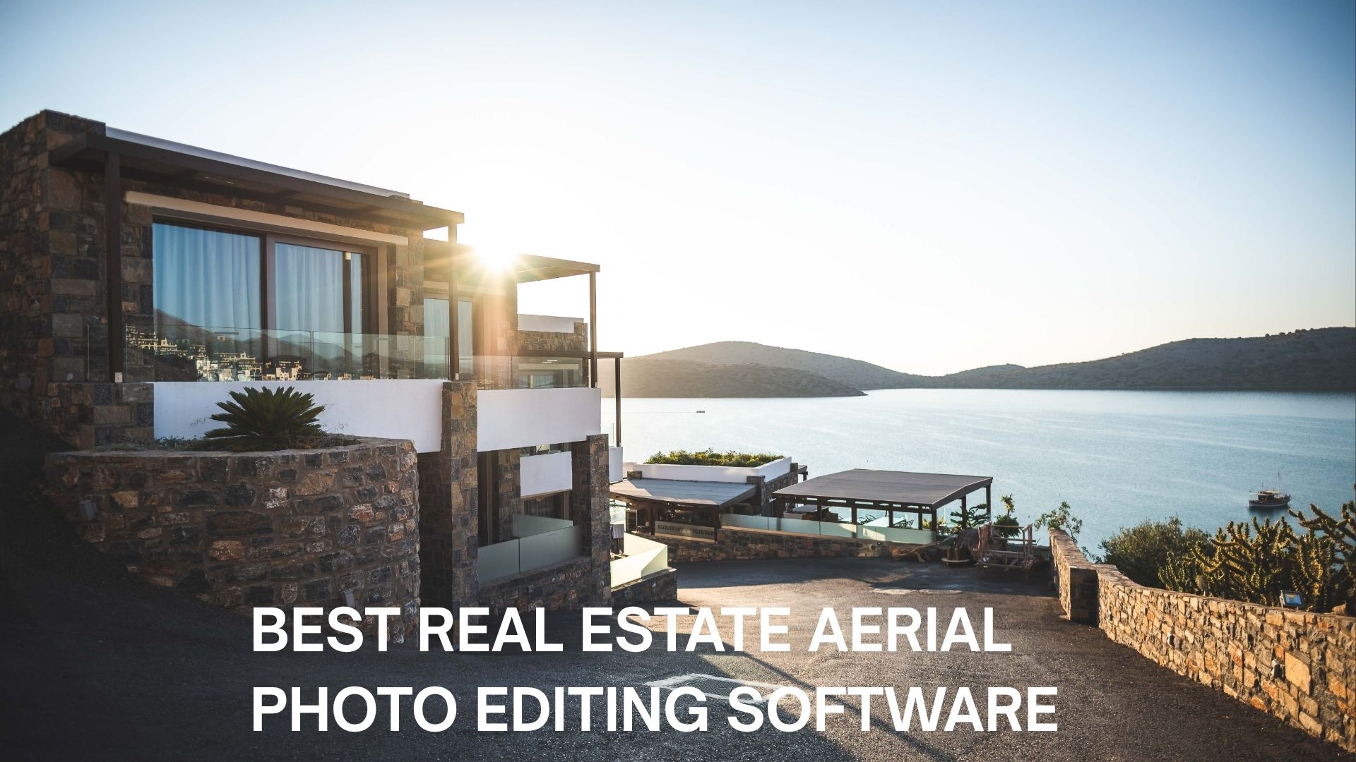 Best Real Estate Aerial Photo Editing Software